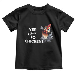 Funny Cute Chicken Toddler T Shirt Yep I Talk To Chickens Farm Animal Lover TS14 Black Print Your Wear