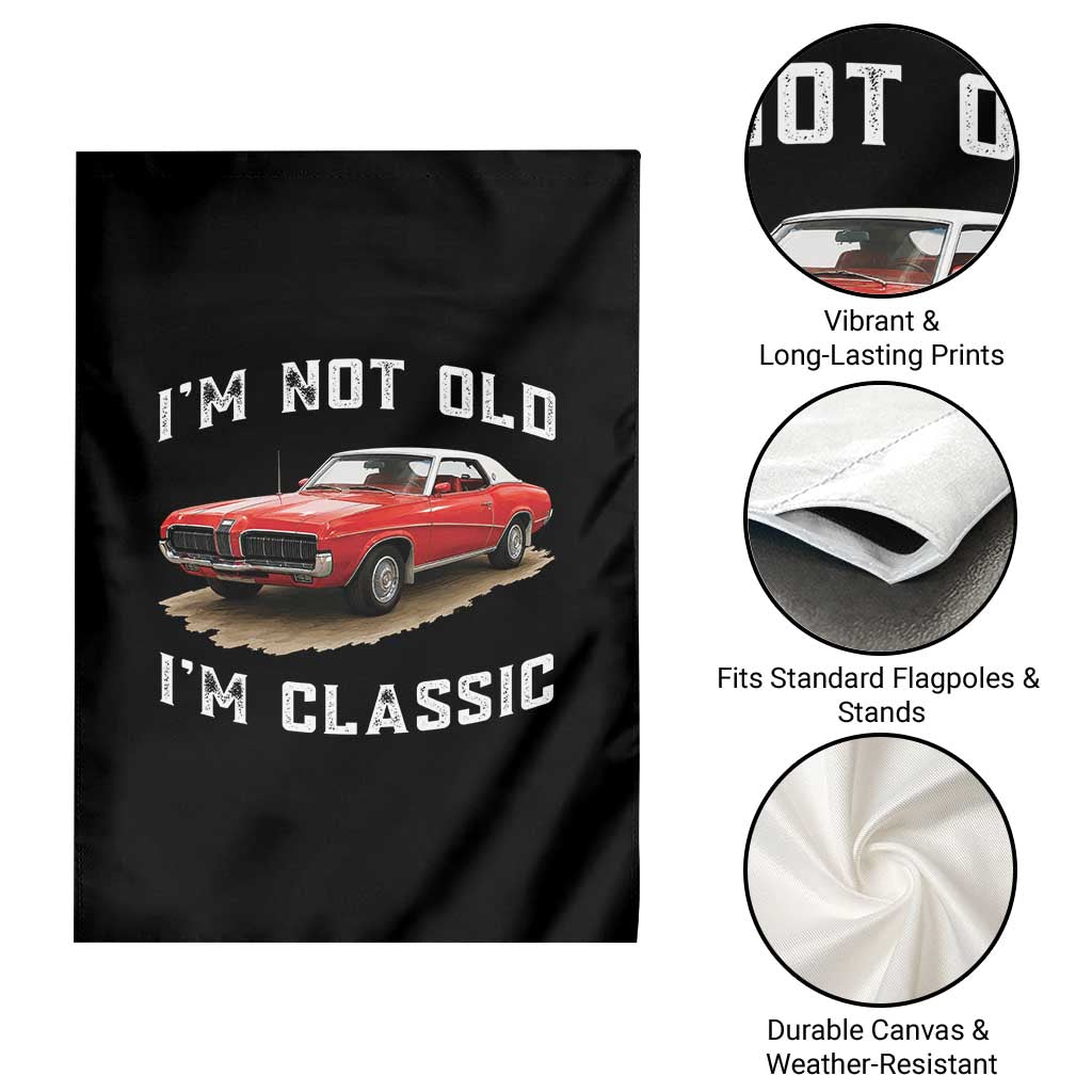 I'm Not Old I'm Classic Garden Flag Vintage 1970 Mercury Cougar Hardtop Classic Car Enthusiast