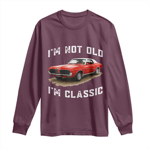 I'm Not Old I'm Classic Long Sleeve Shirt Vintage 1970 Mercury Cougar Hardtop Classic Car Enthusiast