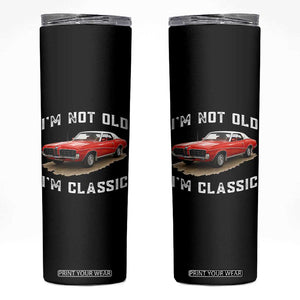I'm Not Old I'm Classic Skinny Tumbler Vintage 1970 Mercury Cougar Hardtop Classic Car Enthusiast