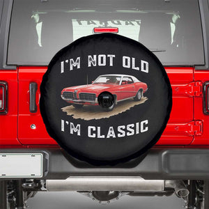 I'm Not Old I'm Classic Spare Tire Cover Vintage 1970 Mercury Cougar Hardtop Classic Car Enthusiast