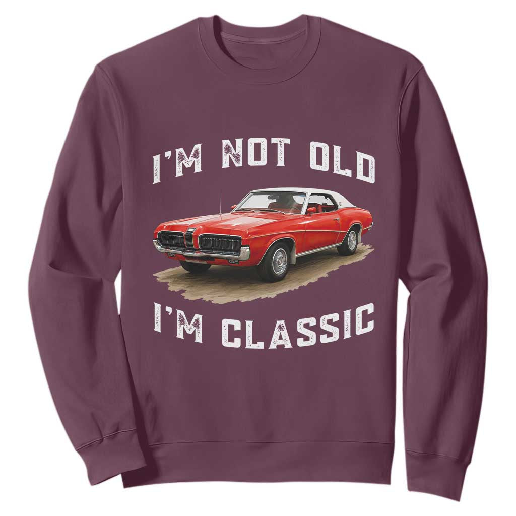 I'm Not Old I'm Classic Sweatshirt Vintage 1970 Mercury Cougar Hardtop Classic Car Enthusiast
