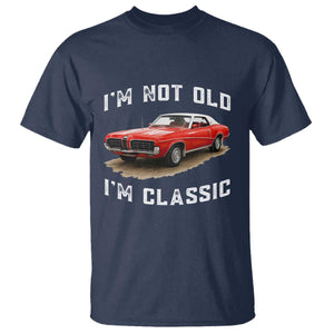 I'm Not Old I'm Classic T Shirt Vintage 1970 Mercury Cougar Hardtop Classic Car Enthusiast