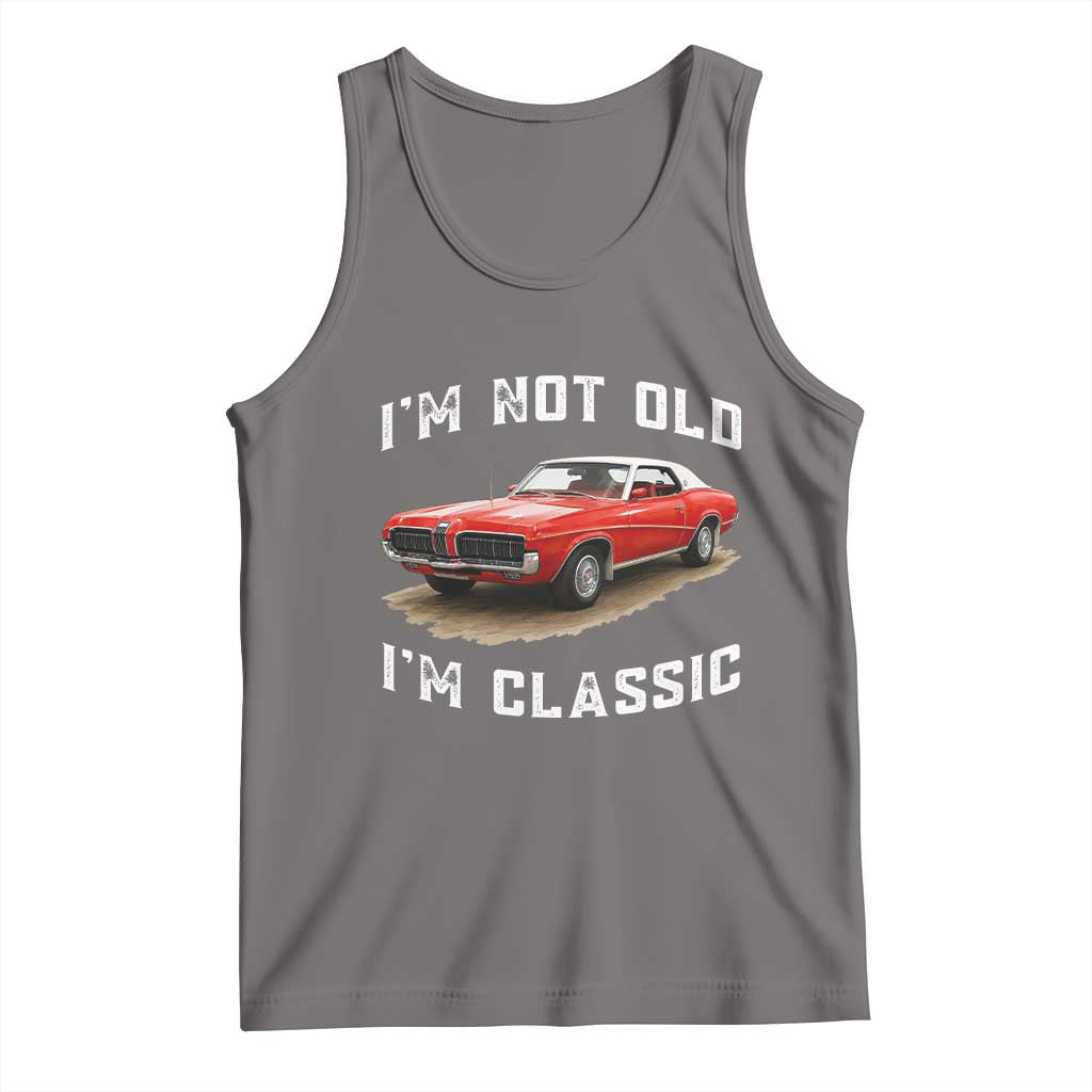 I'm Not Old I'm Classic Tank Top Vintage 1970 Mercury Cougar Hardtop Classic Car Enthusiast