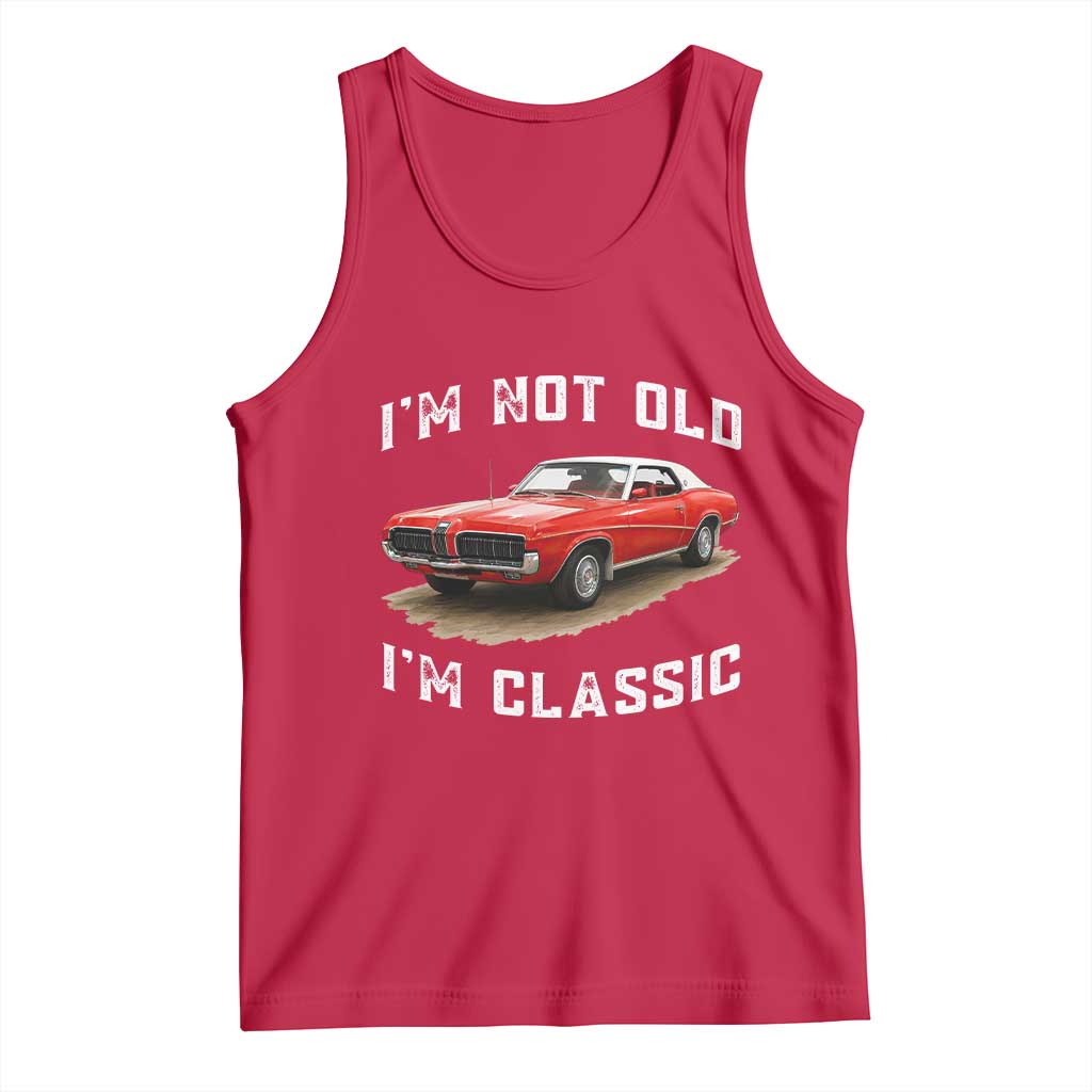 I'm Not Old I'm Classic Tank Top Vintage 1970 Mercury Cougar Hardtop Classic Car Enthusiast
