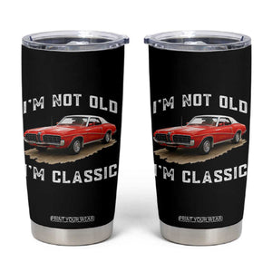 I'm Not Old I'm Classic Tumbler Cup Vintage 1970 Mercury Cougar Hardtop Classic Car Enthusiast