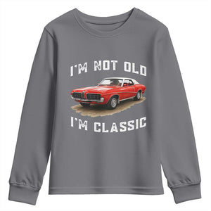 I'm Not Old I'm Classic Youth Sweatshirt Vintage 1970 Mercury Cougar Hardtop Classic Car Enthusiast