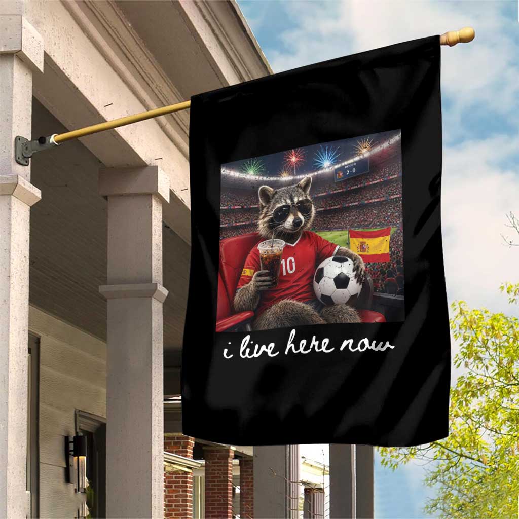Espana Spain Soccer Football Fan Spanish Flag Garden Flag Funny Raccoon I Live Here Now TS14 Print Your Wear