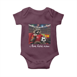 Espana Spain Soccer Football Fan Spanish Flag Baby Onesie Funny Raccoon I Live Here Now TS14 Maroon Print Your Wear