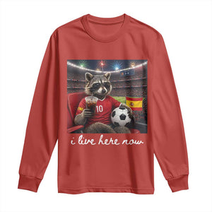 Espana Spain Soccer Football Fan Spanish Flag Long Sleeve Shirt Funny Raccoon I Live Here Now TS14 Red Print Your Wear
