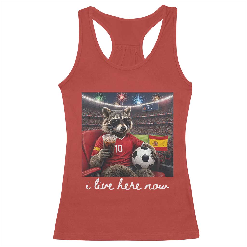 Espana Spain Soccer Football Fan Spanish Flag Racerback Tank Top Funny Raccoon I Live Here Now TS14 Red Print Your Wear