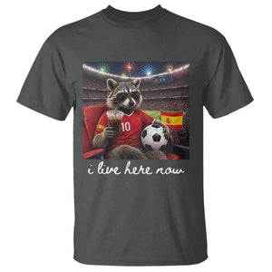 Espana Spain Soccer Football Fan Spanish Flag T Shirt Funny Raccoon I Live Here Now TS14 Dark Heather Print Your Wear