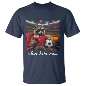 Espana Spain Soccer Football Fan Spanish Flag T Shirt Funny Raccoon I Live Here Now TS14 Navy Print Your Wear