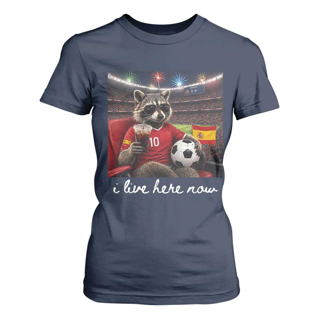 Espana Spain Soccer Football Fan Spanish Flag T Shirt For Women Funny Raccoon I Live Here Now TS14 Navy Print Your Wear
