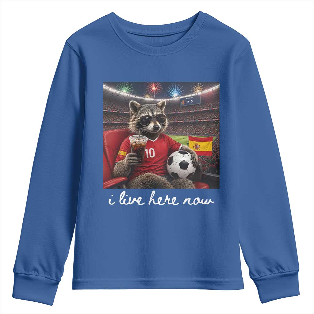Espana Spain Soccer Football Fan Spanish Flag Youth Sweatshirt Funny Raccoon I Live Here Now TS14 Royal Blue Print Your Wear