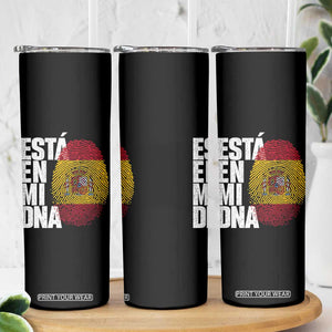 It's in My DNA Espana Spain Spanish Flag Pride Skinny Tumbler TS14 Print Your Wear
