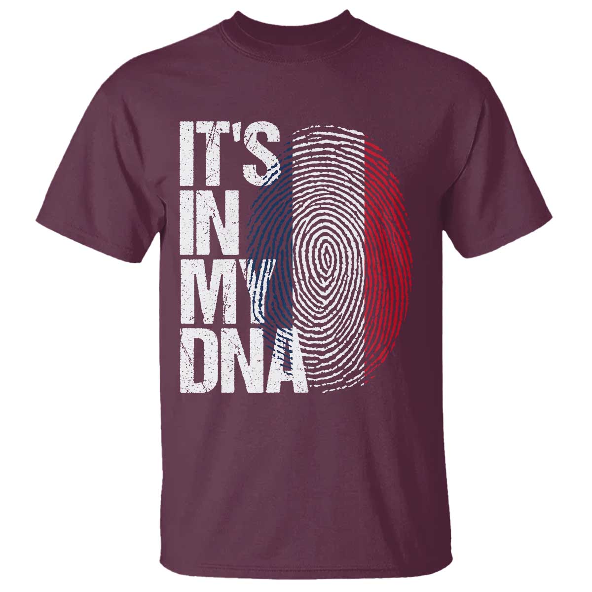 It's in My DNA France French Flag T Shirt TS14 Maroon Print Your Wear