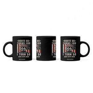 Highway 66 Turn 100 I Turn 50 Coffee Mug Vintage 1976 Born American Road Sign Centennial 2026 TS14 Print Your Wear