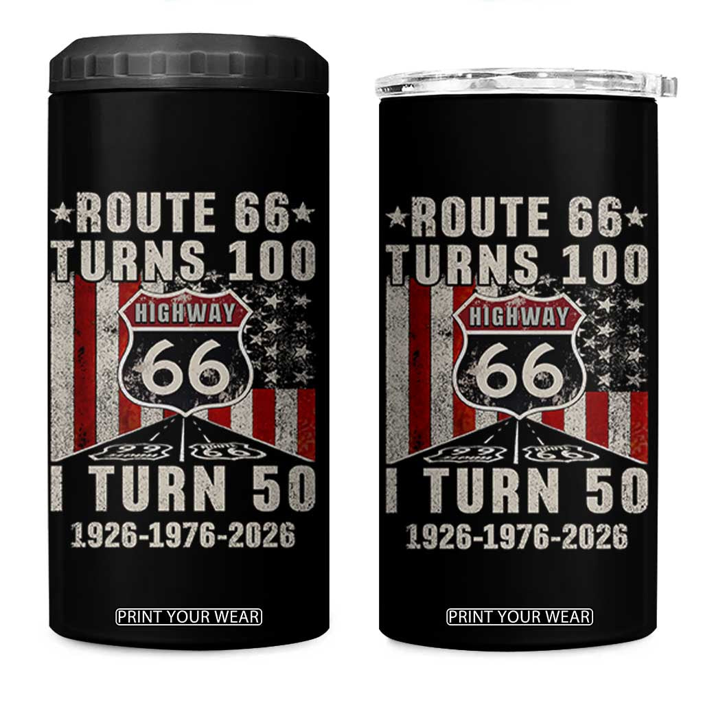 Highway 66 Turn 100 I Turn 50 4 in 1 Can Cooler Tumbler Vintage 1976 Born American Road Sign Centennial 2026 TS14 One Size: 16 oz Black Print Your Wear