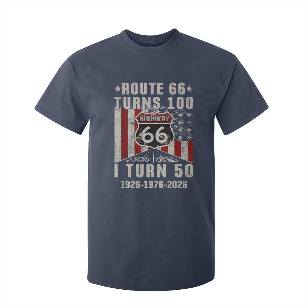 Highway 66 Turn 100 I Turn 50 T Shirt For Kid Vintage 1976 Born American Road Sign Centennial 2026 TS14 Navy Print Your Wear
