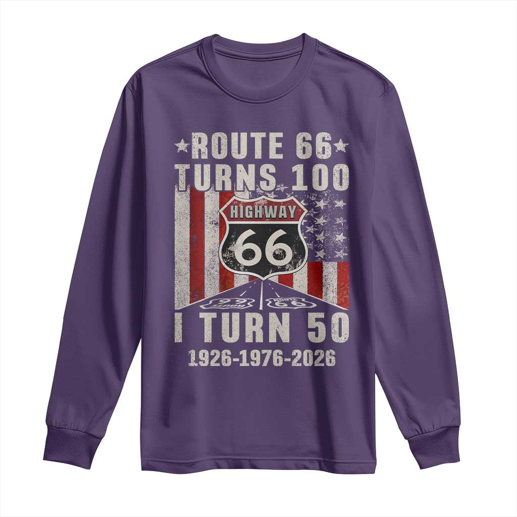 Highway 66 Turn 100 I Turn 50 Long Sleeve Shirt Vintage 1976 Born American Road Sign Centennial 2026 TS14 Purple Print Your Wear