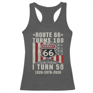 Highway 66 Turn 100 I Turn 50 Racerback Tank Top Vintage 1976 Born American Road Sign Centennial 2026 TS14 Dark Heather Print Your Wear