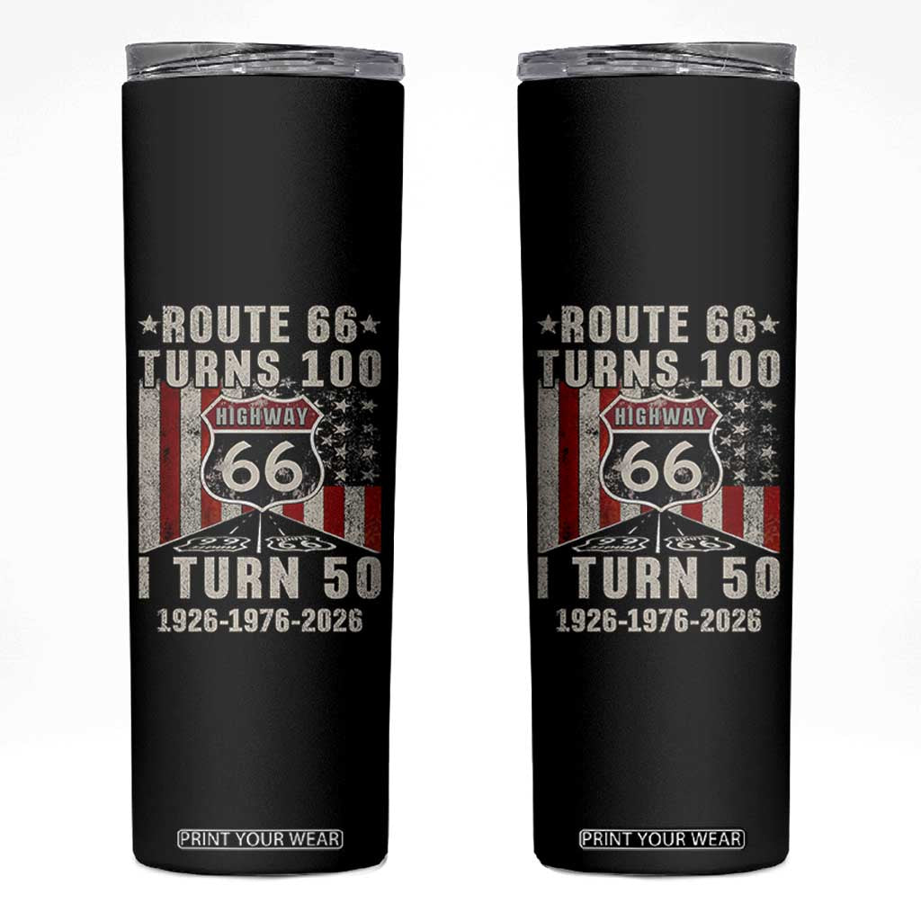 Route Highway 66 Turns 100 I Turn 50 Skinny Tumbler Vintage 1976 Born American Road Sign Centennial 2026 TS14 Black Print Your Wear