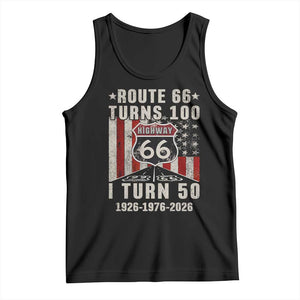 Highway 66 Turn 100 I Turn 50 Tank Top Vintage 1976 Born American Road Sign Centennial 2026 TS14 Black Print Your Wear