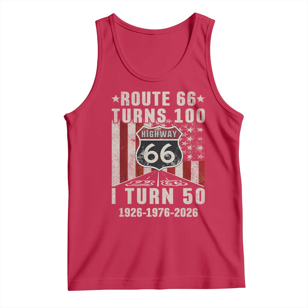 Highway 66 Turn 100 I Turn 50 Tank Top Vintage 1976 Born American Road Sign Centennial 2026 TS14 Red Print Your Wear