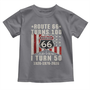 Highway 66 Turn 100 I Turn 50 Toddler T Shirt Vintage 1976 Born American Road Sign Centennial 2026 TS14 Charcoal Print Your Wear