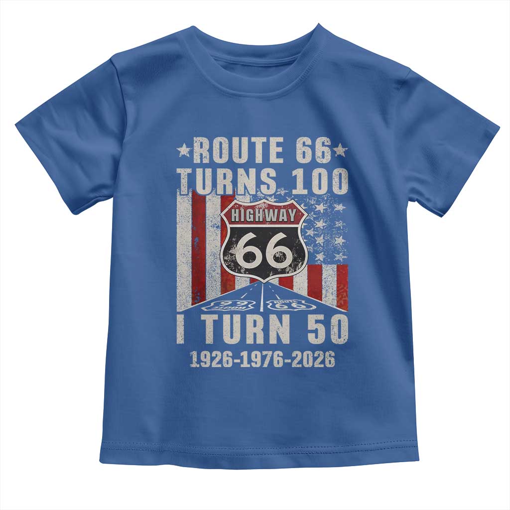 Highway 66 Turn 100 I Turn 50 Toddler T Shirt Vintage 1976 Born American Road Sign Centennial 2026 TS14 Royal Blue Print Your Wear
