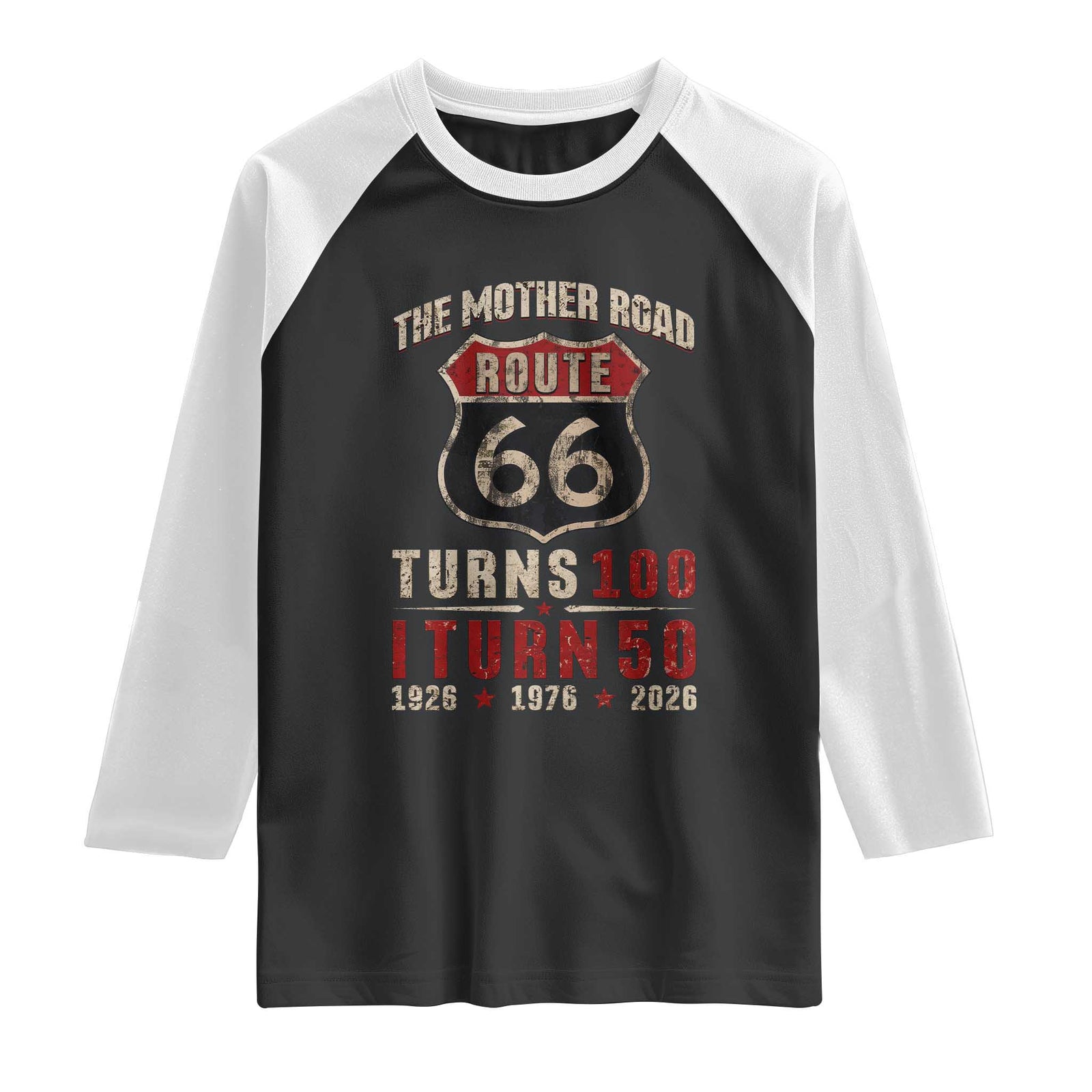 Route Highway 66 Turn 100 I Turn 50 Raglan Shirt Vintage 1976 Road Sign 50 Year Old Gift 2026 TS14 Black White Print Your Wear