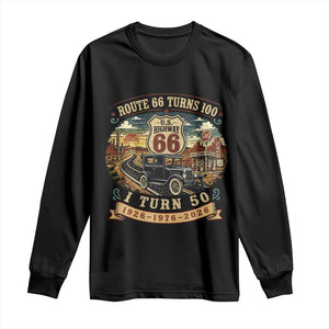 Highway 66 Turn 100 I Turn 50 Long Sleeve Shirt Vintage 1976 Road Sign Antique Car Lover 50 Year Old Gift TS14 Black Print Your Wear