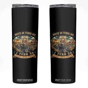 Highway 66 Turn 100 I Turn 50 Skinny Tumbler Vintage 1976 Road Sign Antique Car Lover 50 Year Old Gift TS14 Black Print Your Wear