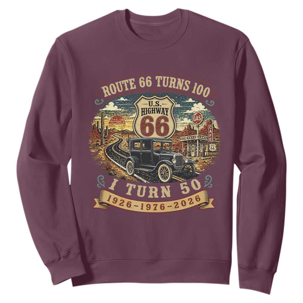 Highway 66 Turn 100 I Turn 50 Sweatshirt Vintage 1976 Road Sign Antique Car Lover 50 Year Old Gift TS14 Maroon Print Your Wear