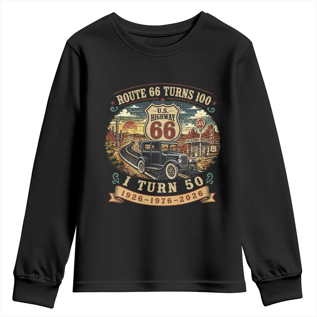 Route Highway 66 Turn 100 I Turn 50 Youth Sweatshirt Vintage 1976 Road Sign Antique Car Lover 50 Year Old Gift TS14 Black Print Your Wear