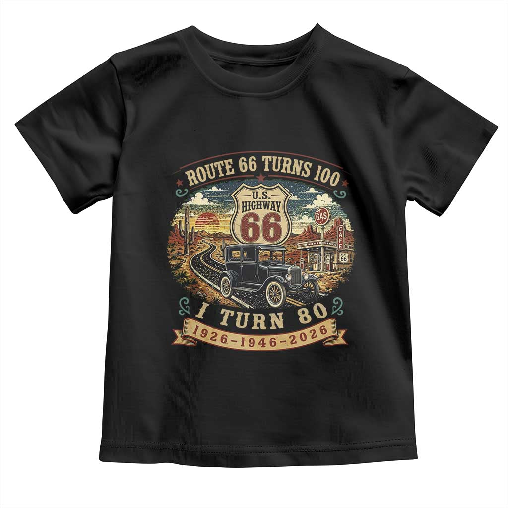 Route Highway 66 Turns 100 I Turn 80 Toddler T Shirt Vintage 1946 Road Sign Antique Car Lover 80th Birthday Gift