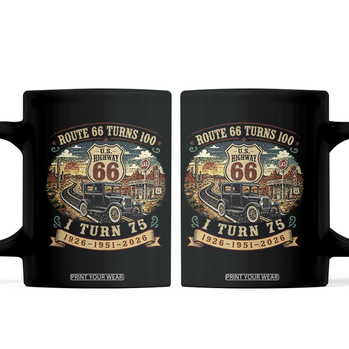 Route Highway 66 Turns 100 I Turn 75 Coffee Mug Vintage 1951 Road Sign Antique Car Lover 75th Birthday Gift