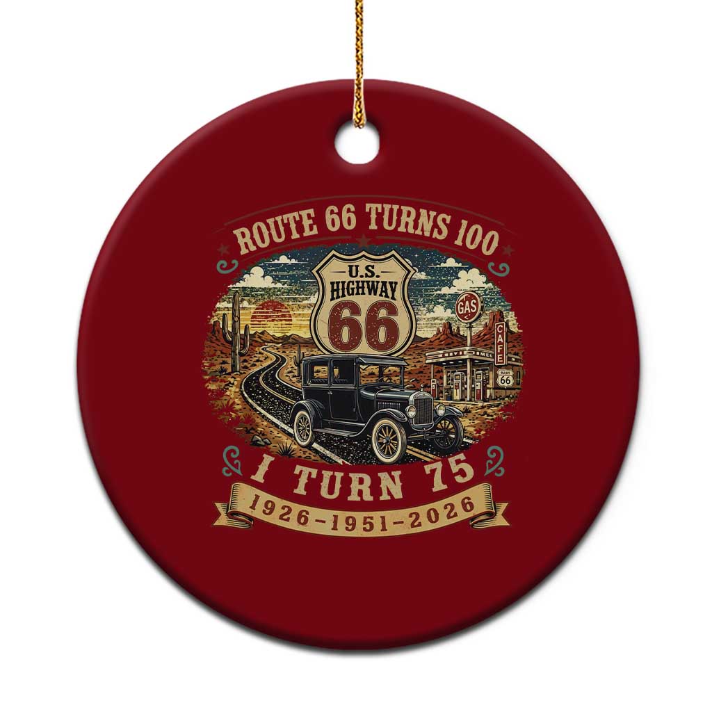 Route Highway 66 Turns 100 I Turn 75 Ceramic Ornament Vintage 1951 Road Sign Antique Car Lover 75th Birthday Gift