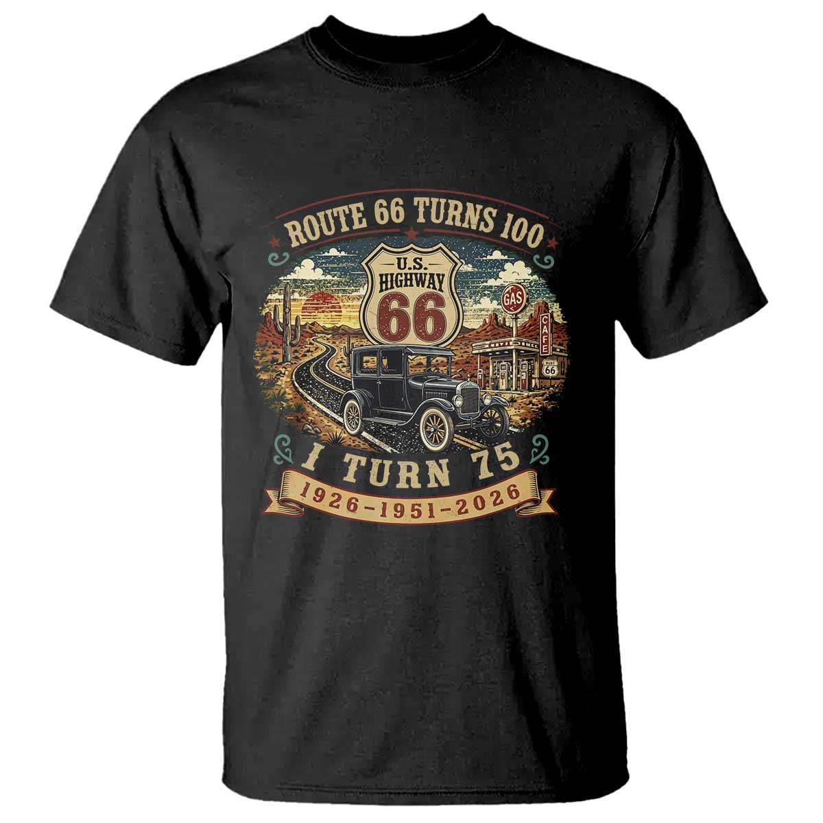Route Highway 66 Turns 100 I Turn 75 T Shirt Vintage 1951 Road Sign Antique Car Lover 75th Birthday Gift