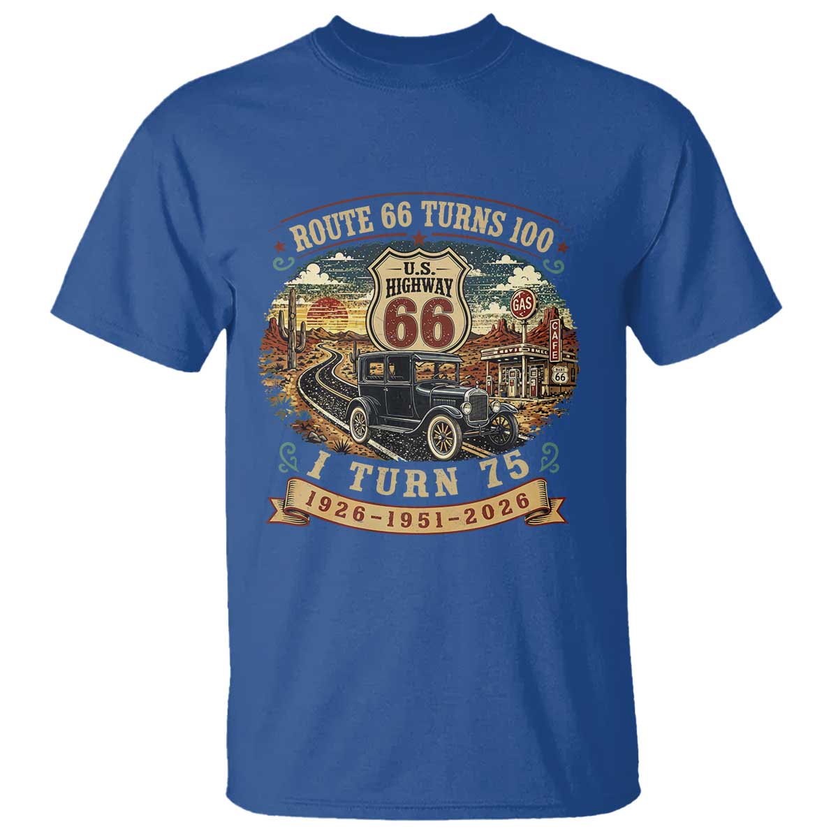 Route Highway 66 Turns 100 I Turn 75 T Shirt Vintage 1951 Road Sign Antique Car Lover 75th Birthday Gift