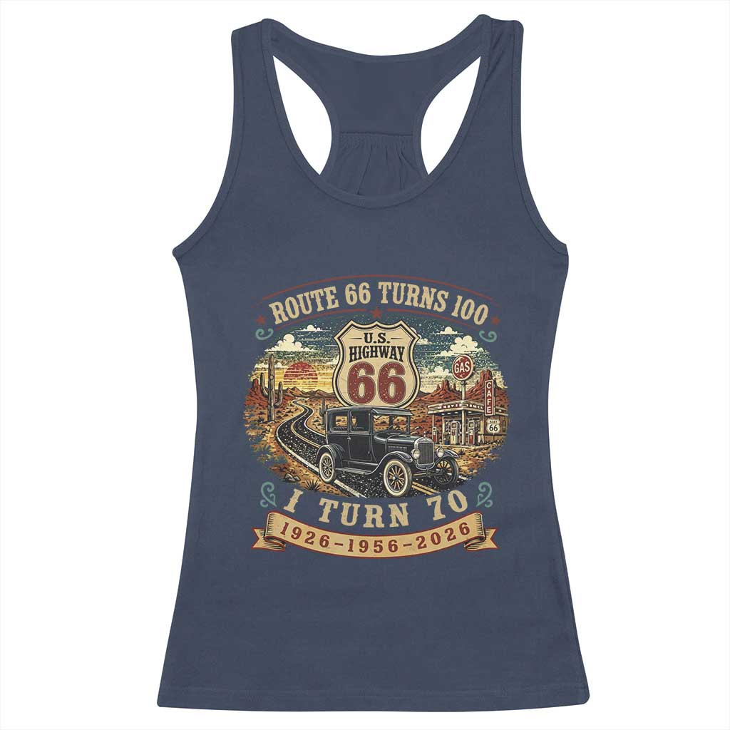 Route Highway 66 Turns 100 I Turn 70 Racerback Tank Top Vintage 1956 Road Sign Antique Car Lover 70th Birthday Gift