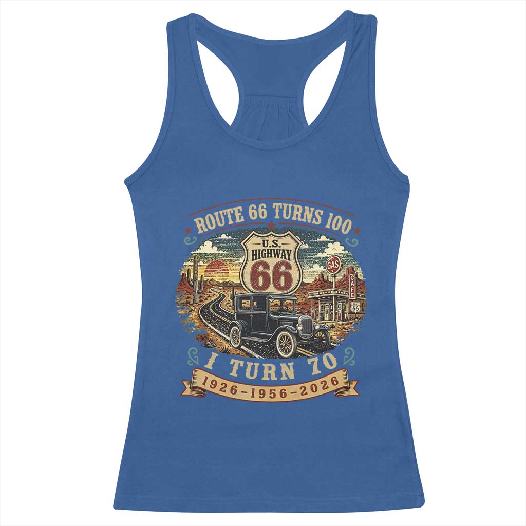 Route Highway 66 Turns 100 I Turn 70 Racerback Tank Top Vintage 1956 Road Sign Antique Car Lover 70th Birthday Gift