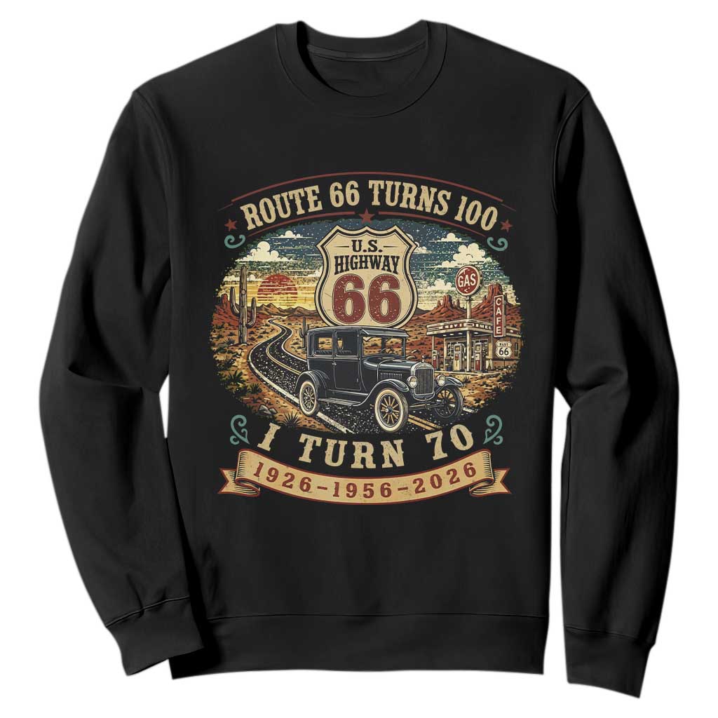 Route Highway 66 Turns 100 I Turn 70 Sweatshirt Vintage 1956 Road Sign Antique Car Lover 70th Birthday Gift TS14 Black Print Your Wear