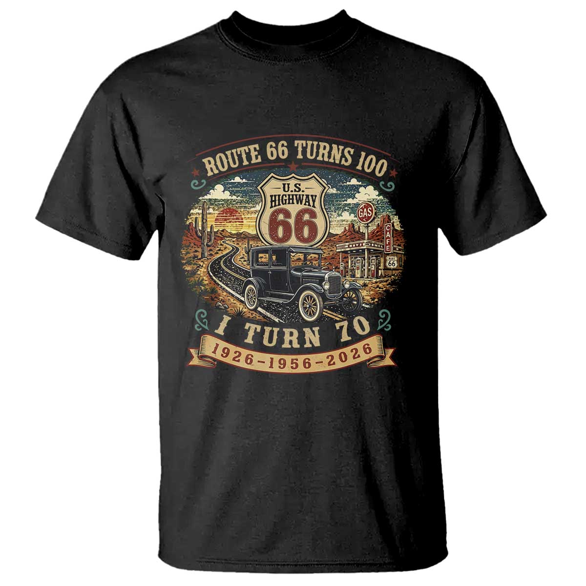 Route Highway 66 Turns 100 I Turn 70 T Shirt Vintage 1956 Road Sign Antique Car Lover 70th Birthday Gift