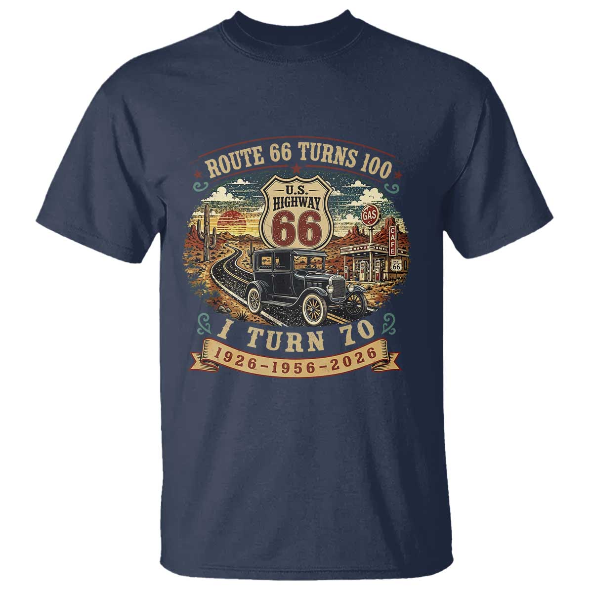 Route Highway 66 Turns 100 I Turn 70 T Shirt Vintage 1956 Road Sign Antique Car Lover 70th Birthday Gift