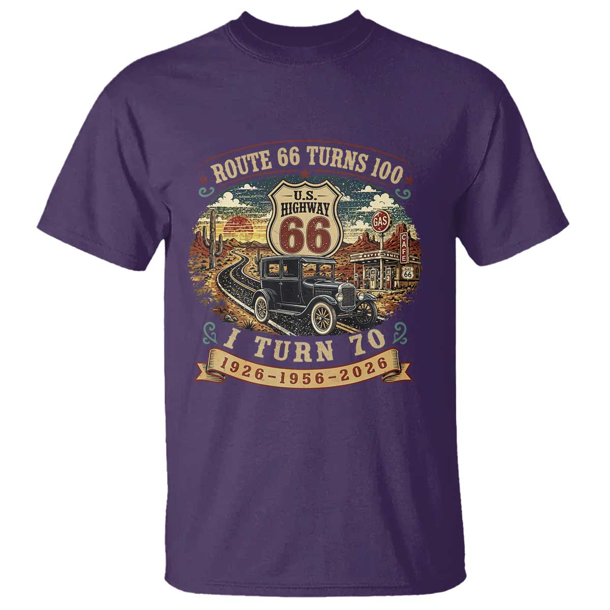 Route Highway 66 Turns 100 I Turn 70 T Shirt Vintage 1956 Road Sign Antique Car Lover 70th Birthday Gift