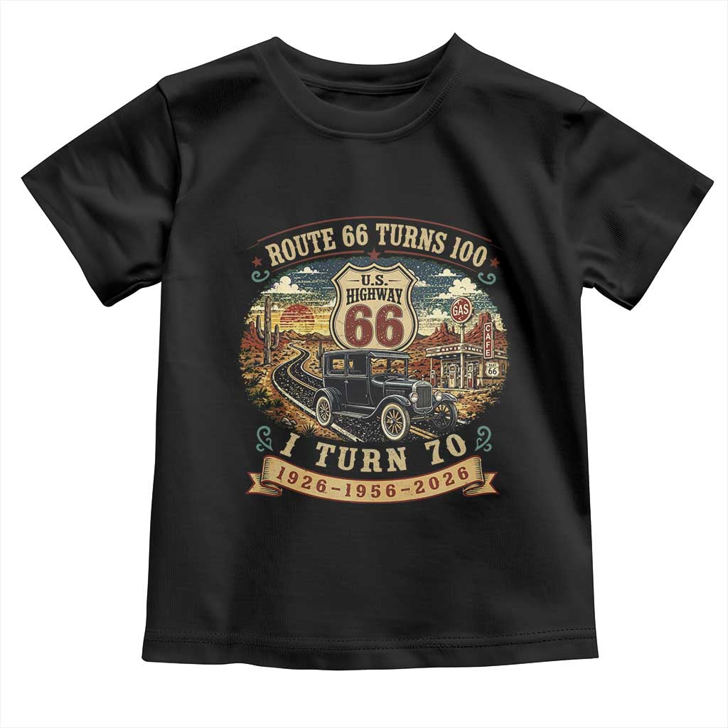Route Highway 66 Turns 100 I Turn 70 Toddler T Shirt Vintage 1956 Road Sign Antique Car Lover 70th Birthday Gift