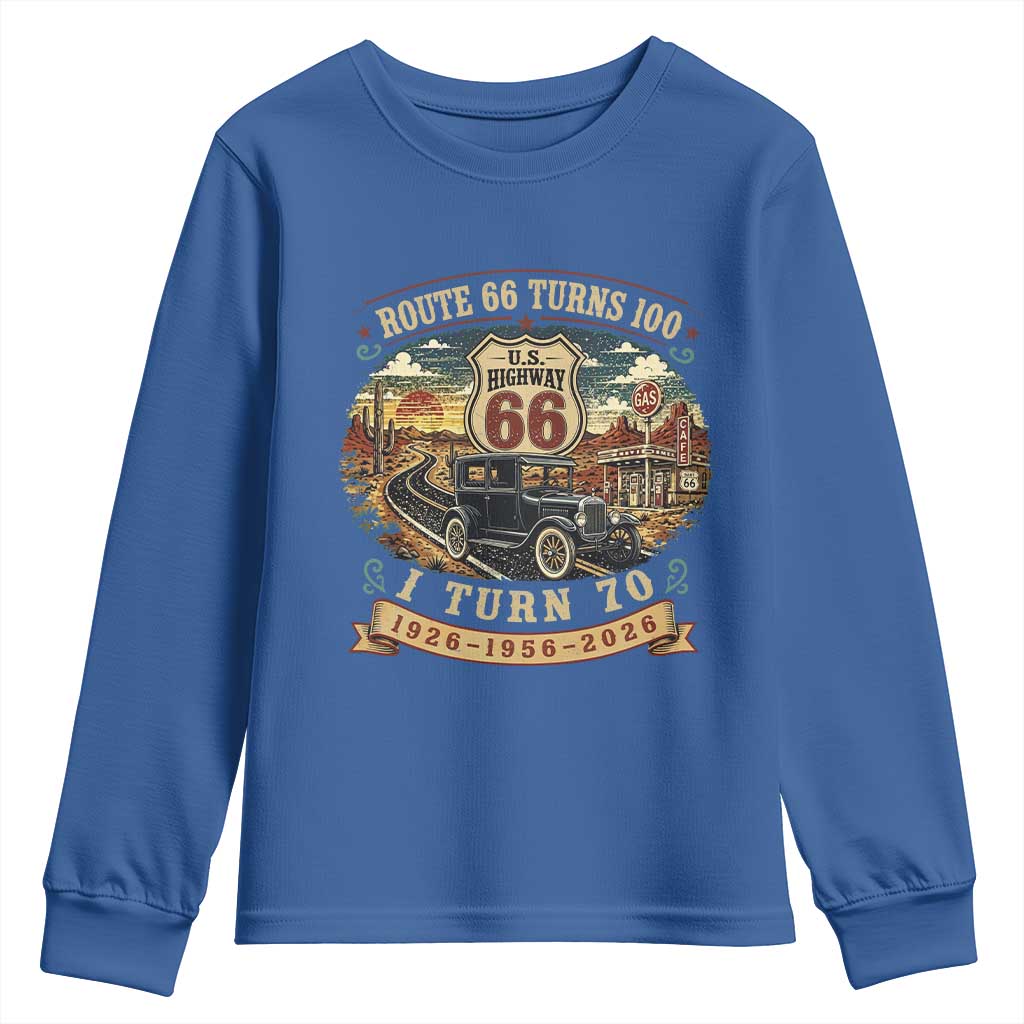 Route Highway 66 Turns 100 I Turn 70 Youth Sweatshirt Vintage 1956 Road Sign Antique Car Lover 70th Birthday Gift