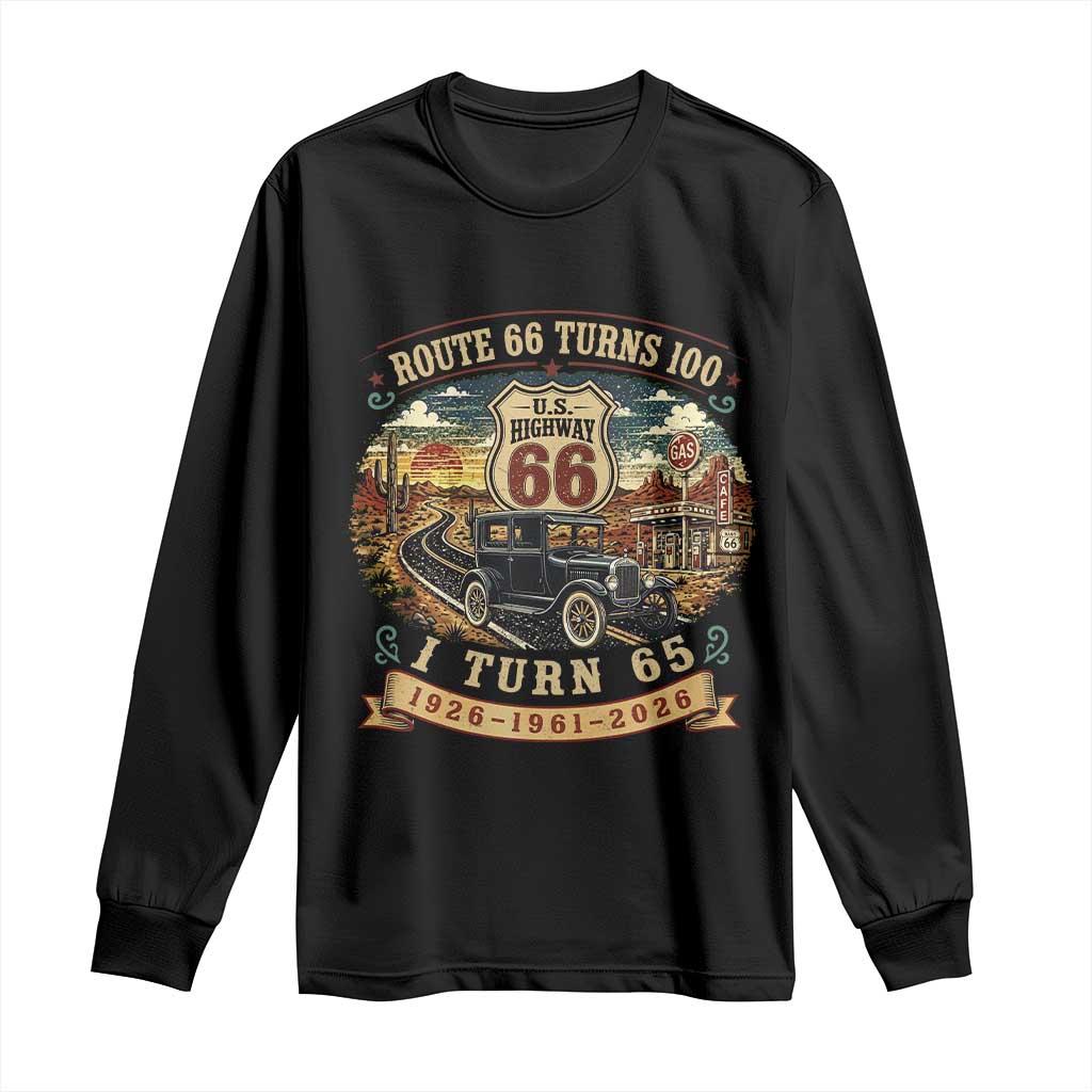 Route Highway 66 Turns 100 I Turn 65 Long Sleeve Shirt Vintage 1961 Road Sign Antique Car Lover 65th Birthday Gift